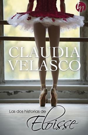 Las dos historias de Eloisse | 9788468756288 | Velasco, Claudia | Librería Castillón - Comprar libros online Aragón, Barbastro