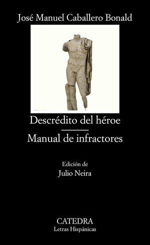 Descrédito del héroe; Manual de infractores | 9788437633671 | Caballero Bonald, José Manuel | Librería Castillón - Comprar libros online Aragón, Barbastro