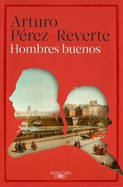 Hombres buenos | 9788420403243 | Arturo Pérez-Reverte | Librería Castillón - Comprar libros online Aragón, Barbastro
