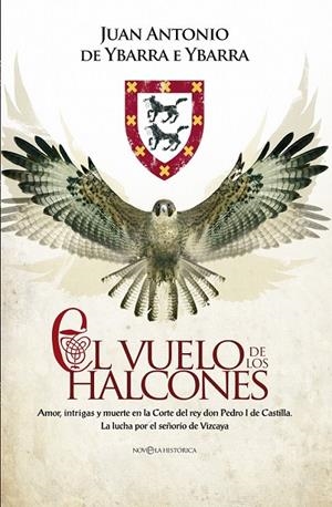 El vuelo de los halcones | 9788490602652 | de Ybarra e Ybarra, Juan Antonio | Librería Castillón - Comprar libros online Aragón, Barbastro