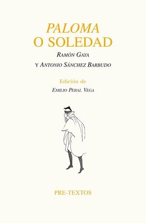 Paloma o Soledad | 9788415894735 | Gaya Pomes, Ramón/Sánchez Barbudo, Antonio | Librería Castillón - Comprar libros online Aragón, Barbastro
