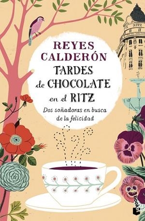 Tardes de chocolate en el Ritz | 9788408136248 | Reyes Calderón | Librería Castillón - Comprar libros online Aragón, Barbastro