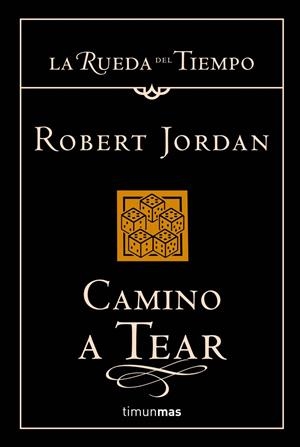 CAMINO A TEAR (RUEDA DEL TIEMPO 5) | 9788448034344 | JORDAN, ROBERT | Librería Castillón - Comprar libros online Aragón, Barbastro