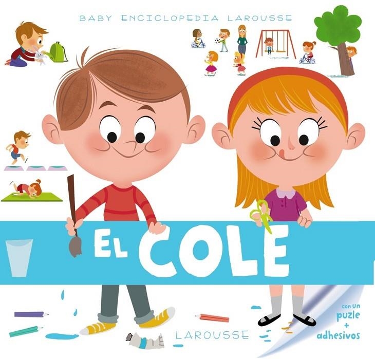 Baby enciclopedia. El cole | 9788415785941 | Larousse Editorial | Librería Castillón - Comprar libros online Aragón, Barbastro