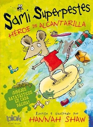 Sami superpestes. Héroe de alcantarilla | 9788416075140 | Shaw, Hannah | Librería Castillón - Comprar libros online Aragón, Barbastro