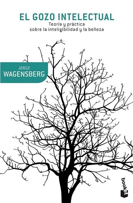 El gozo intelectual | 9788490660218 | Jorge Wagensberg | Librería Castillón - Comprar libros online Aragón, Barbastro