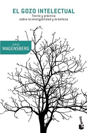 El gozo intelectual | 9788490660218 | Jorge Wagensberg | Librería Castillón - Comprar libros online Aragón, Barbastro