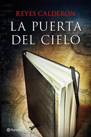 La puerta del cielo | 9788408137207 | Reyes Calderón | Librería Castillón - Comprar libros online Aragón, Barbastro
