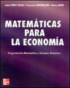 Matemáticas para Economía. Programación matemática y sistemas dinámicos | 9788448131920 | Pérez Grasa | Librería Castillón - Comprar libros online Aragón, Barbastro