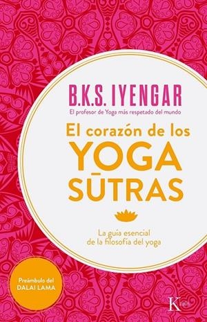 El corazón de los Yoga Sutras | 9788499884356 | Iyengar, B.K.S. | Librería Castillón - Comprar libros online Aragón, Barbastro