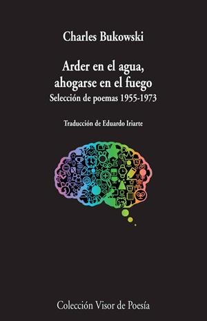 Arder en el agua, ahogarse en el fuego | 9788498958966 | Bukowski, Charles | Librería Castillón - Comprar libros online Aragón, Barbastro