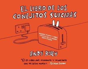 El libro de los conejitos suicidas | 9788496815032 | Riley, Andy | Librería Castillón - Comprar libros online Aragón, Barbastro