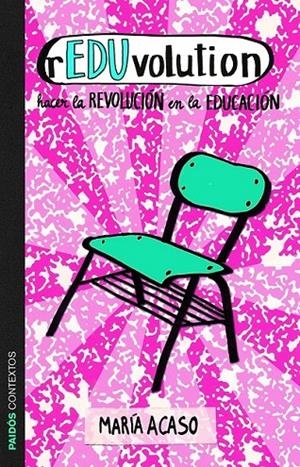 rEDUvolution | 9788449329500 | Acaso, María | Librería Castillón - Comprar libros online Aragón, Barbastro