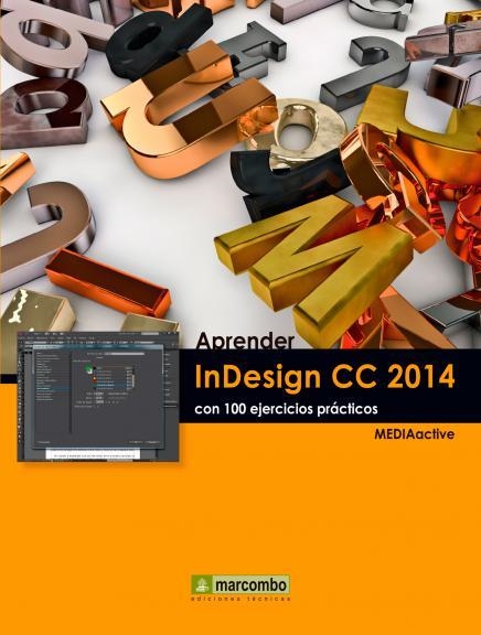 Aprender InDesign CC 2014 con 100 ejercicios | 9788426721822 | MEDIAactive | Librería Castillón - Comprar libros online Aragón, Barbastro