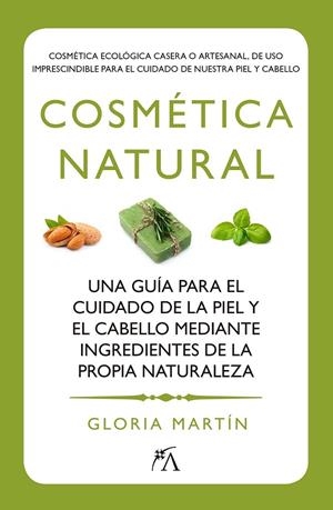 Cosmética Natural | 9788416002160 | Martín Muñoz, Gloria | Librería Castillón - Comprar libros online Aragón, Barbastro