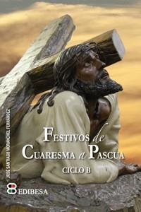 FESTIVOS DE CUARESMA A PASCUA | 9788415915041 | Moranchel Fernández, José Santiago | Librería Castillón - Comprar libros online Aragón, Barbastro