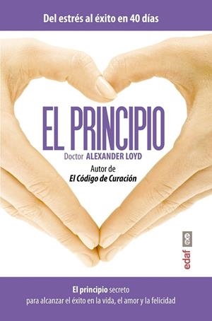 El principio | 9788441435261 | Loyd, Dr. Alexander | Librería Castillón - Comprar libros online Aragón, Barbastro