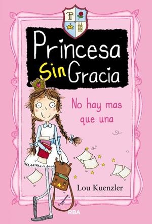 Princesa SinGracia | 9788427208551 | Lou Kuenzler | Librería Castillón - Comprar libros online Aragón, Barbastro