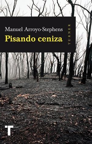 Pisando ceniza | 9788416142217 | Arroyo-Stephens, Manuel | Librería Castillón - Comprar libros online Aragón, Barbastro