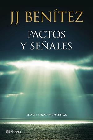 Pactos y señales | 9788408136781 | J. J. Benítez | Librería Castillón - Comprar libros online Aragón, Barbastro
