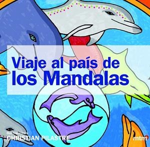 Viaje al país de los mandalas | 9788415278580 | Pilastre, Christian | Librería Castillón - Comprar libros online Aragón, Barbastro