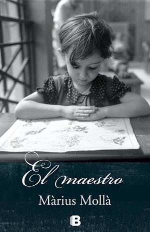 El maestro | 9788466656269 | Màrius Mollà | Librería Castillón - Comprar libros online Aragón, Barbastro