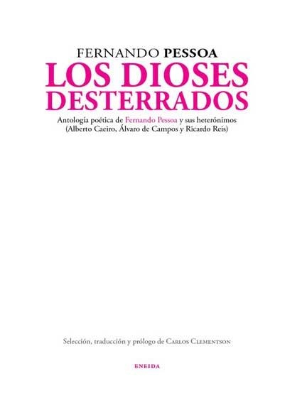 LOS DIOSES DESTERRADOS | 9788415458623 | PESSOA, FERNANDO | Librería Castillón - Comprar libros online Aragón, Barbastro