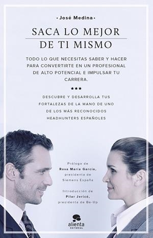 Saca lo mejor de ti mismo | 9788416253180 | José Medina García | Librería Castillón - Comprar libros online Aragón, Barbastro