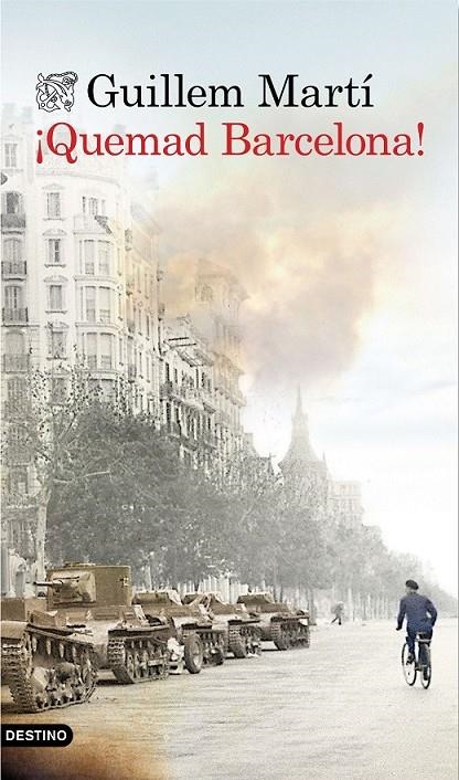 ¡Quemad Barcelona! | 9788423349111 | Guillem Martí | Librería Castillón - Comprar libros online Aragón, Barbastro