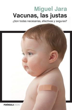 Vacunas, las justas | 9788499423890 | Miguel Jara | Librería Castillón - Comprar libros online Aragón, Barbastro
