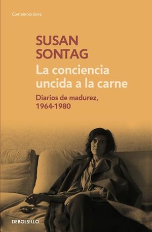 La conciencia uncida a la carne | 9788490624180 | Susan Sontag | Librería Castillón - Comprar libros online Aragón, Barbastro