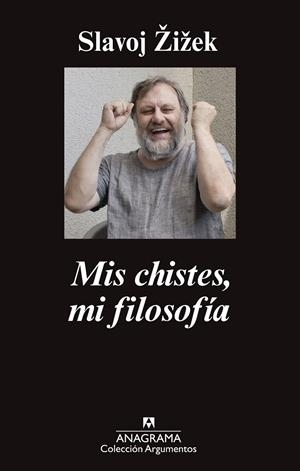 Mis chistes, mi filosofía | 9788433963802 | Zizek, Slavoj | Librería Castillón - Comprar libros online Aragón, Barbastro