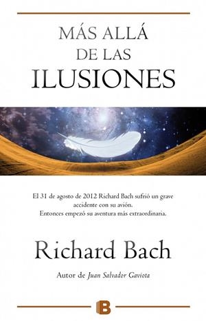 Más allá de las ilusiones | 9788466656474 | Bach, Richard | Librería Castillón - Comprar libros online Aragón, Barbastro