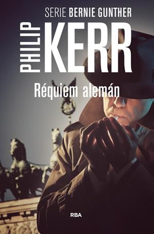 Réquiem alemán | 9788490564882 | KERR , PHILIP | Librería Castillón - Comprar libros online Aragón, Barbastro