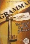 El inglés compendiado / the key to English grammar | 9788495959348 | Merino, Ana | Librería Castillón - Comprar libros online Aragón, Barbastro