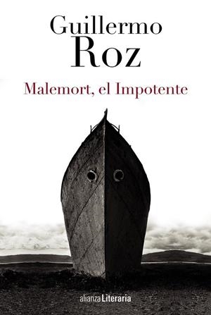 Malemort, el Impotente | 9788420699196 | Roz, Guillermo | Librería Castillón - Comprar libros online Aragón, Barbastro