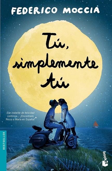 Tú, simplemente tú | 9788408137573 | Federico Moccia | Librería Castillón - Comprar libros online Aragón, Barbastro