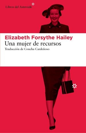 Una mujer de recursos | 9788416213207 | Forsythe Hailey, Elizabeth | Librería Castillón - Comprar libros online Aragón, Barbastro