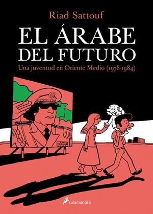 El árabe del futuro | 9788416131129 | Riad Sattouf | Librería Castillón - Comprar libros online Aragón, Barbastro