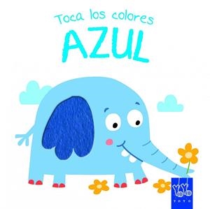 Toca los colores. Azul | 9788408134244 | YOYO | Librería Castillón - Comprar libros online Aragón, Barbastro