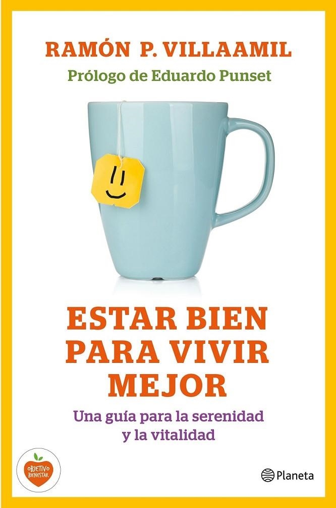 Estar bien para vivir mejor | 9788408138211 | Ramón P. Villaamil | Librería Castillón - Comprar libros online Aragón, Barbastro