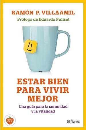 Estar bien para vivir mejor | 9788408138211 | Ramón P. Villaamil | Librería Castillón - Comprar libros online Aragón, Barbastro