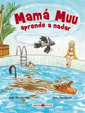 Mamá Muu aprende a nadar | 9788415893721 | Wieslander, Jujja; Nordquist, Sven | Librería Castillón - Comprar libros online Aragón, Barbastro