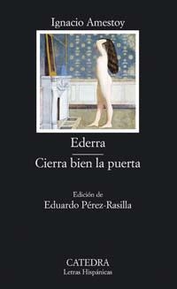 EDERRA/CIERRA BIEN LA PUERTA | 9788437622248 | AMESTOY EGUIGUREN, IGNACIO | Librería Castillón - Comprar libros online Aragón, Barbastro