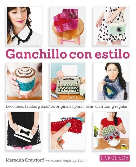 Ganchillo con estilo | 9788416124763 | Cramford, Meredith | Librería Castillón - Comprar libros online Aragón, Barbastro
