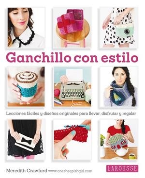 Ganchillo con estilo | 9788416124763 | Cramford, Meredith | Librería Castillón - Comprar libros online Aragón, Barbastro