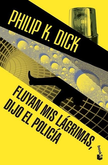 Fluyan mis lágrimas, dijo el policía | 9788445002384 | Philip K. Dick | Librería Castillón - Comprar libros online Aragón, Barbastro