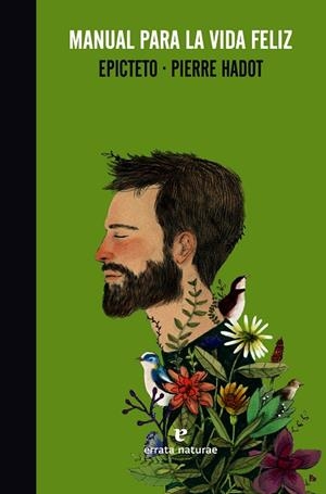 Manual para la vida feliz | 9788415217923 | Epicteto / Hadot, Pierre | Librería Castillón - Comprar libros online Aragón, Barbastro
