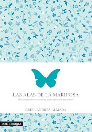 Las alas de la mariposa | 9788416033560 | Andrés Almada, Ariel | Librería Castillón - Comprar libros online Aragón, Barbastro