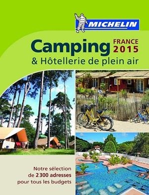 Camping & Hòtellerie de plein air France 2015 | 9782067198043 | Varios autores | Librería Castillón - Comprar libros online Aragón, Barbastro